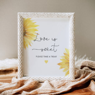 Zonnebloem Liefde is zoet neem een traktatie Poster