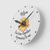 zonnebloem met onze tijd samen Mam Quote Ronde Klok (Hoek)