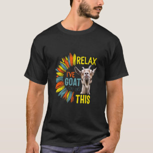 Zonnebloem Relax Ik heb dit Gezegde van geit T-shirt