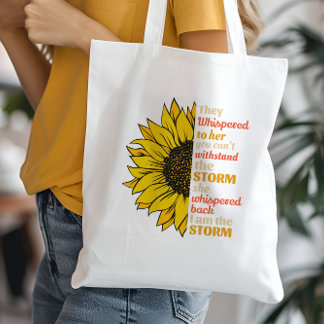 Zonnebloem Sterke Vrouw Ze Fluisterde naar haar Tote Bag