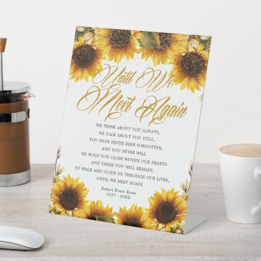 Zonnebloem tot we weer een begrafenisgedicht aantr reclamebord met voetstuk (Insitu)