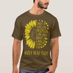 Zonnebloem Vroege Hoofd Speciale Persoon kan horen T-shirt