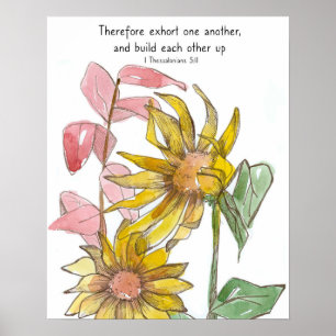 Zonnebloemen Bijbel Schrift 1 Tessalonicenzen 5:11 Poster