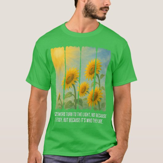 Zonnebloemen draaien naar het licht t-shirt (Voorkant)