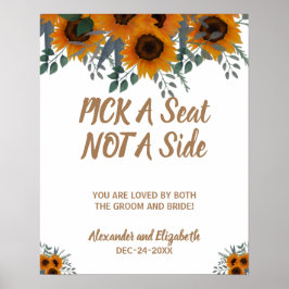 Zonnebloemen Greenery Pick a Seat not a Side Weddi Poster