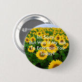 Zonnebloemen, het spijt me... Funny Button (Voorkant /achterkant)