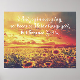 Zonnebloemen, ik vind Joy... Inspirerend prijsopga Poster