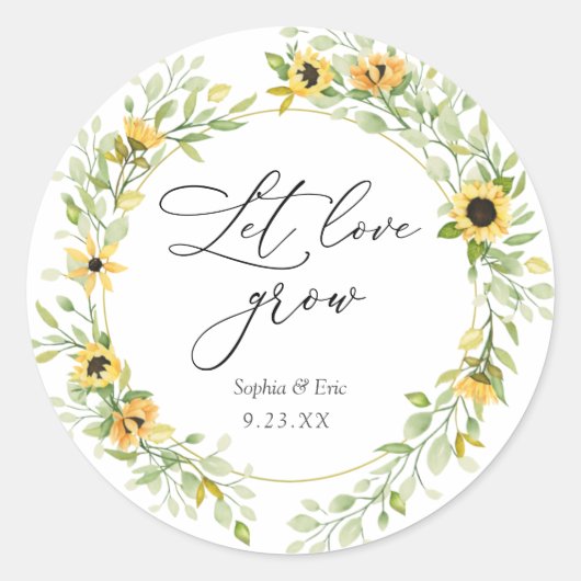 Zonnebloemen laten liefde groeien Plant gunst Ronde Sticker (Voorkant)