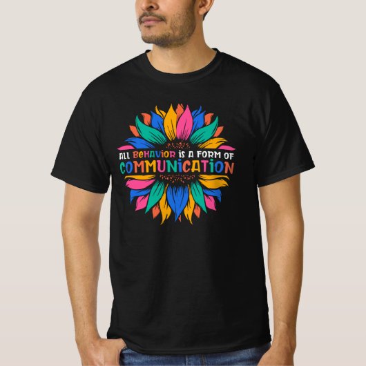 Zonnebloemgedrag is communicatie t-shirt (Voorkant)