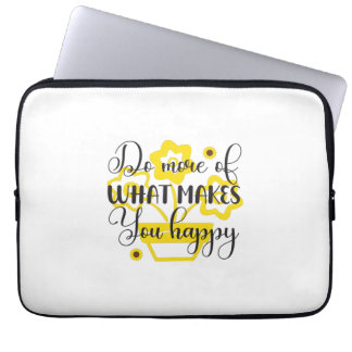 Zonnebloemlade | Doe meer wat u tevreden maakt Laptop Sleeve