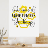 Zonnebloemlade | Doe meer wat u tevreden maakt Poster (Keuken)