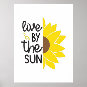 Zonnebloemlade   Levend door de zon Poster