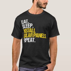 Zonnepaneel Hernieuwbare energie Eat Slaap Solar I T-shirt