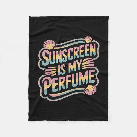 Zonnescherm Is Mijn Parfum - Grappige Zonnebrand Fleece Deken (Voorkant)