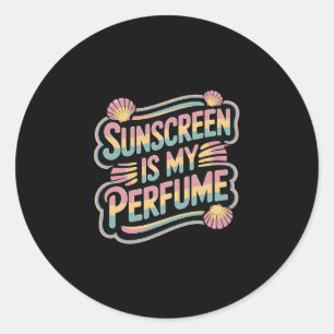 Zonnescherm Is Mijn Parfum - Grappige Zonnebrand Ronde Sticker