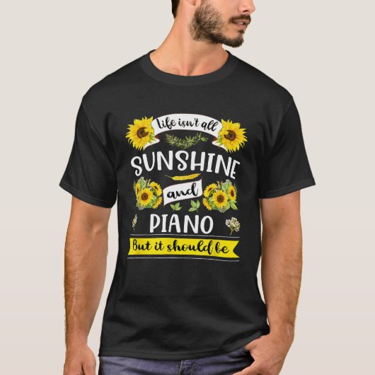 Zonneschijn en Piano Grappige Piano Spelen Moeders T-shirt (Voorkant)