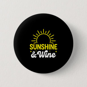 Zonneschijn en wijn zomer buiten  ronde button 5,7 cm