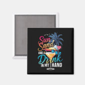 Zonnezand en een Drink In My Hand Beach Cruise Magneet (Voorkant / Achterkant)