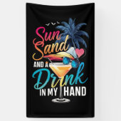 Zonnezand en een Drink In My Hand Beach Cruise Spandoek (Verticaal)