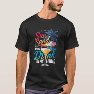 Zonnezand en een Drink In My Hand Beach Cruise T-shirt