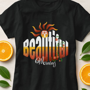 Zonsopgang Positief Bericht Mooie T-shirt