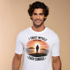 Zonsopgang Zelfvertrouwen T-shirt