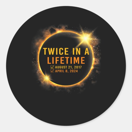 Zonsverduistering twee keer in Leven 2024 Zonsverd Ronde Sticker (Voorkant)