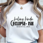 Zonsverduistering Voelt Eerder Verduisterend Hemel T-shirt