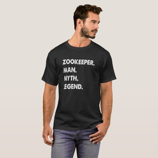 Zookeeper Man Myth Legend T-shirt (Voorkant volledig)