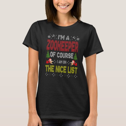 Zookeeper natuurlijk op de lijst van Nice Ugly Chr T-shirt (Voorkant)