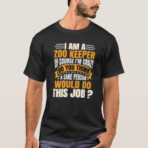 Zookeeper Safari Zooeping Animal Park Ranging Zo T-shirt
