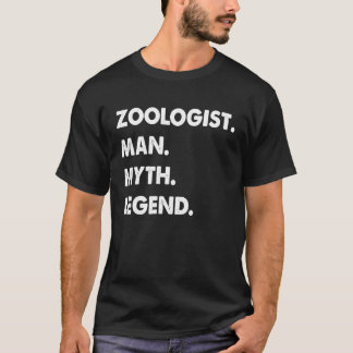 Zoologist Man Myth Legend T-shirt