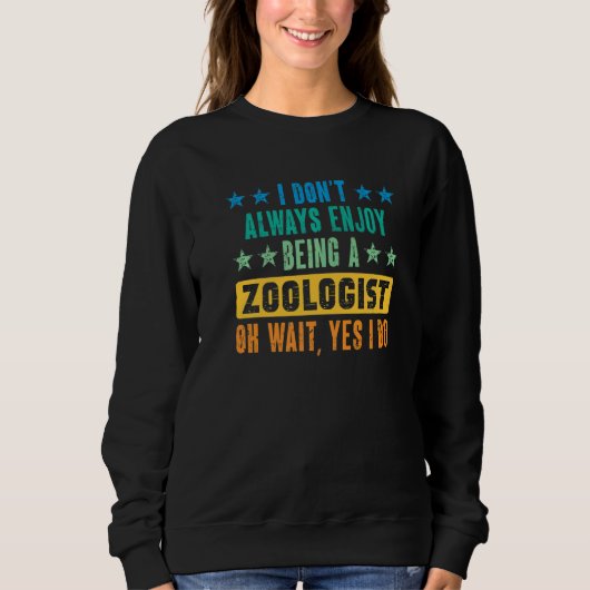 Zoologist Zookeeping Wildlife Zoology Zoo Employee Trui (Voorkant)