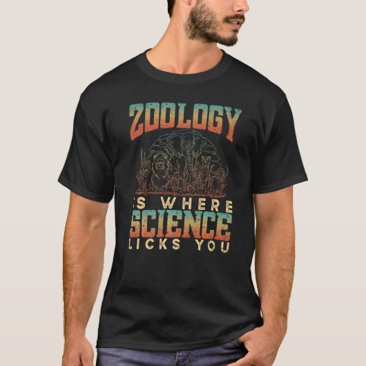 Zoology Is Where Science Licks You Animals Science T-shirt (Voorkant)