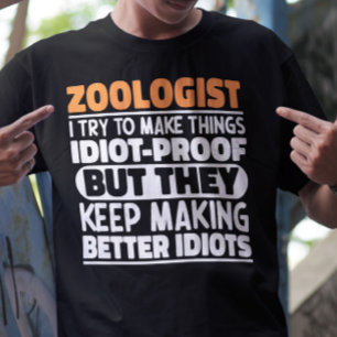 Zoöloog Ik probeer dingen grappig te maken, zeggen T-shirt