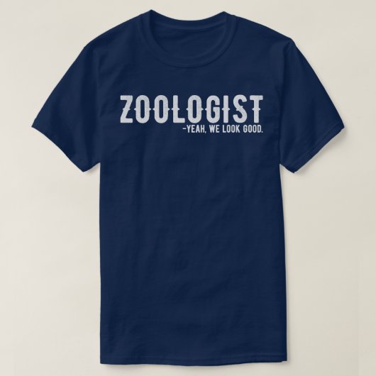 Zoöloog Ja, we zien er goed uit T-shirt (Design voorkant)