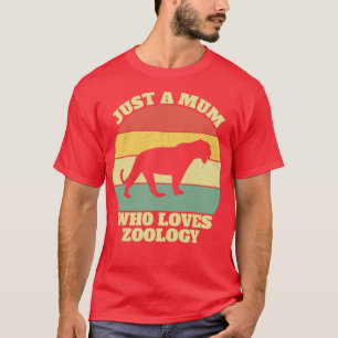 Zoöloog Zoologisten Mum Moeder Mummy Gezegde Gift T-shirt