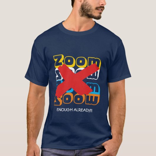 ZOOM Al genoeg |  T-shirt (Voorkant)