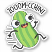 Zoom-chini Funny Zucchini Pun Sticker (Voorkant)