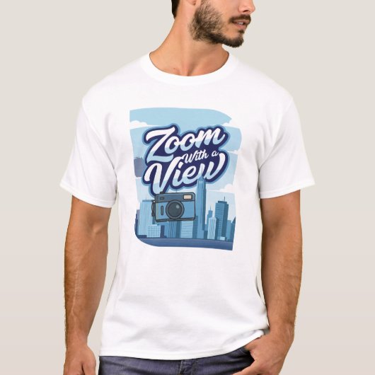 Zoom With a View Camera Cityscape T-Shirt Design  (Voorkant)