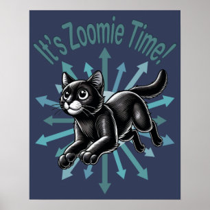 Zoomie Time Black Cat Poster
