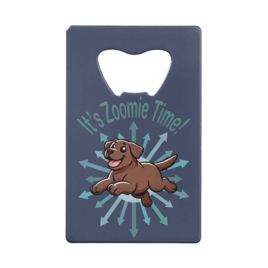 Zoomie Time Chocolate Lab Creditkaart Flessenopener (Voorkant)