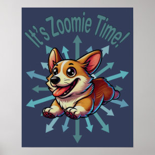 Zoomie Time Corgi Poster
