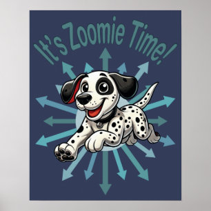 Zoomie Time Dalmatiër Poster
