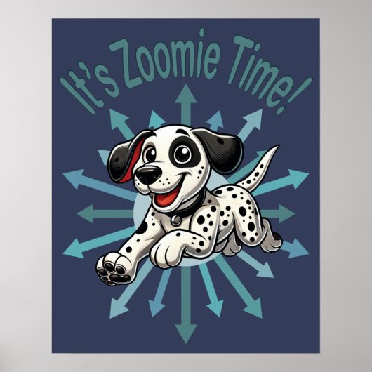 Zoomie Time Dalmatiër Poster (Voorkant)