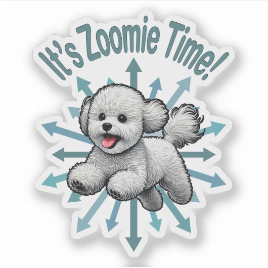 Zoomie Time van Bichon Frise Sticker (Voorkant)