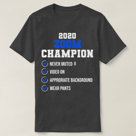 Zooming in 2020 Zoom Champion T-shirt (Design voorkant)