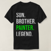Zoon Broer Schilder Legende Grappige Schilder Kuns T-shirt (Design voorkant)