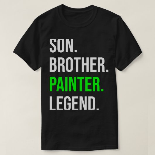 Zoon Broer Schilder Legende Grappige Schilder Kuns T-shirt (Design voorkant)