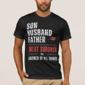 Zoon Echtgenoot Vader Vlees Roker & Knower van All T-shirt (Voorkant)